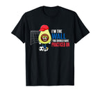 Soccer Goalie Im Wall You Should Have T-Shirt - Unique Graphic for Adults