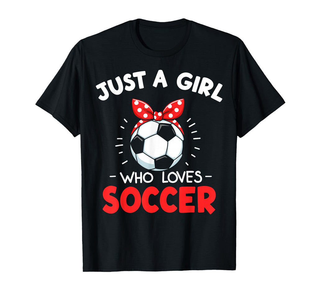 Just Who Loves Soccer Football T-Shirt - Aesthetic Graphic Men Women