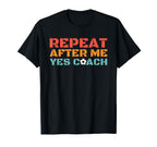 Soccer Coach Soccer Player Repeat T-Shirt - Fun Novelty Design Men Women