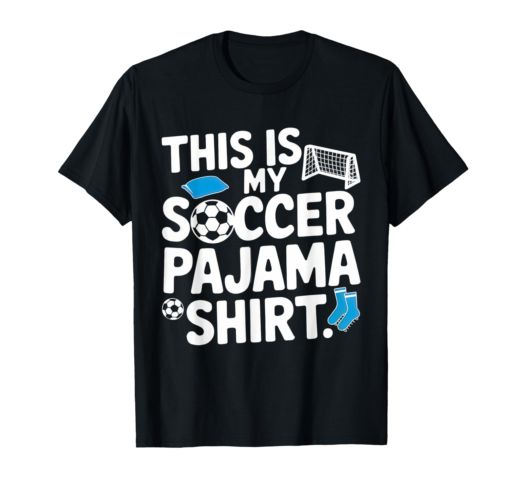 This Is My Soccer Pajama Players Teens T-Shirt - Minimalist Print Men Women