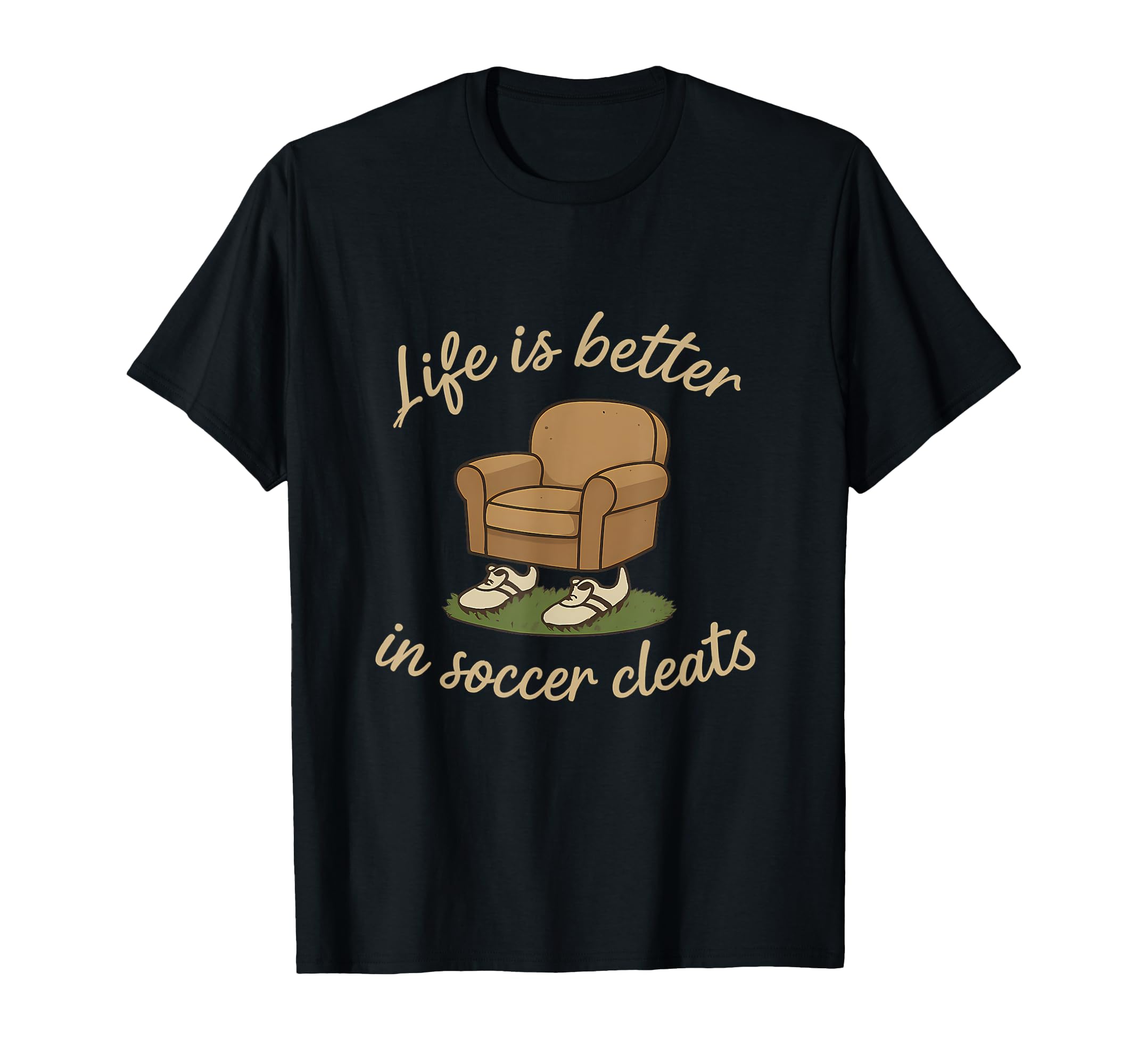 Soccer Fan Novelty Life Is Better T-Shirt - Minimalist Print for Adults