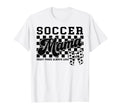 Soccer Mama Crazy Proud Always Loud T-Shirt - Aesthetic Graphic for Adults