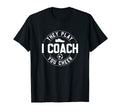 They Play I Coach You Cheer Soccer Coach T-Shirt - Trendy Graphic Unisex