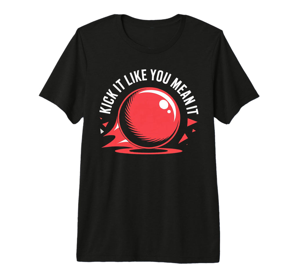 Love Kickball Player Soccer Baseball T-Shirt - Casual Everyday Wear Unisex