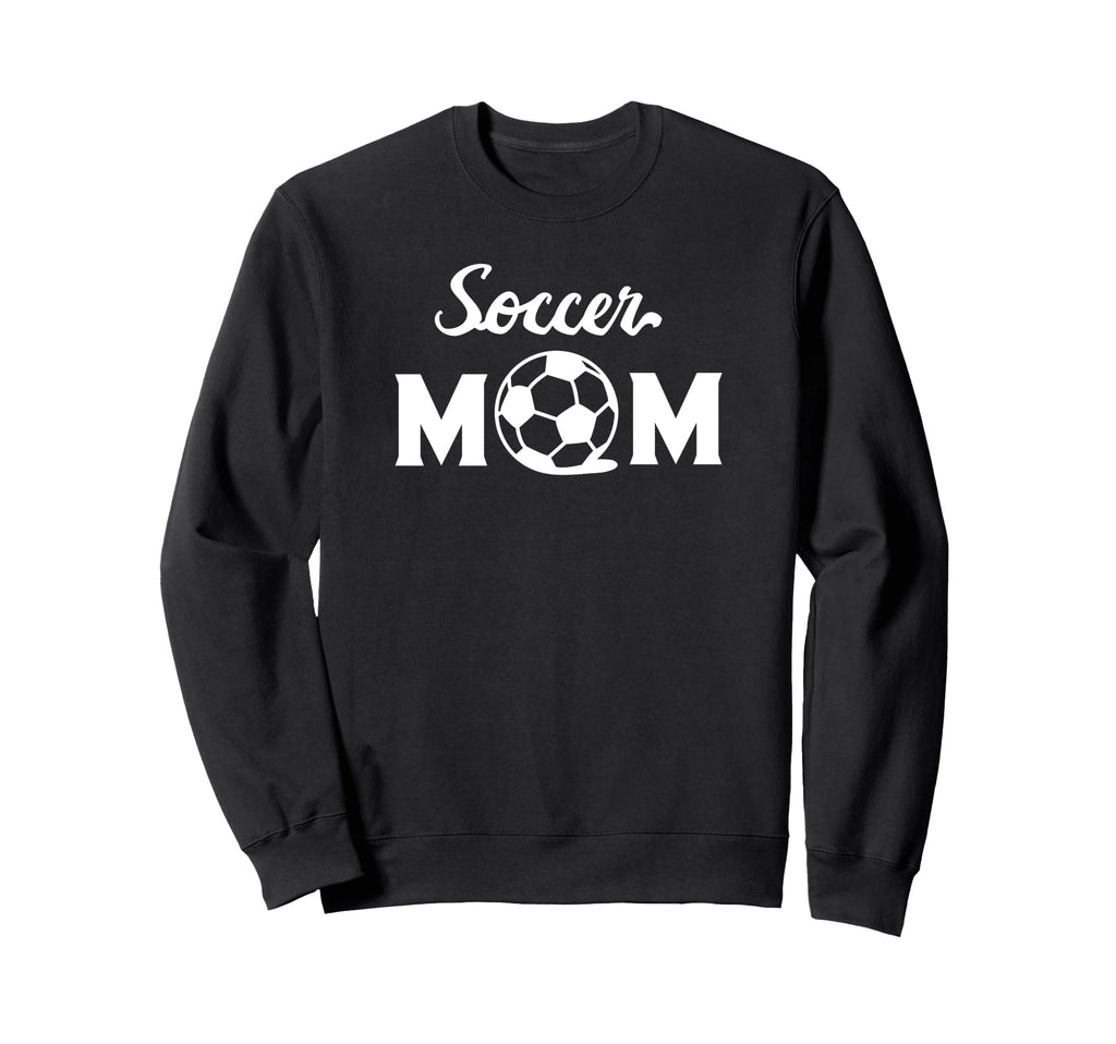 Soccer Sports Funny Soccer Mom Sweatshirt - Unique Graphic Unisex