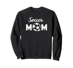 Soccer Sports Funny Soccer Mom Sweatshirt - Unique Graphic Unisex