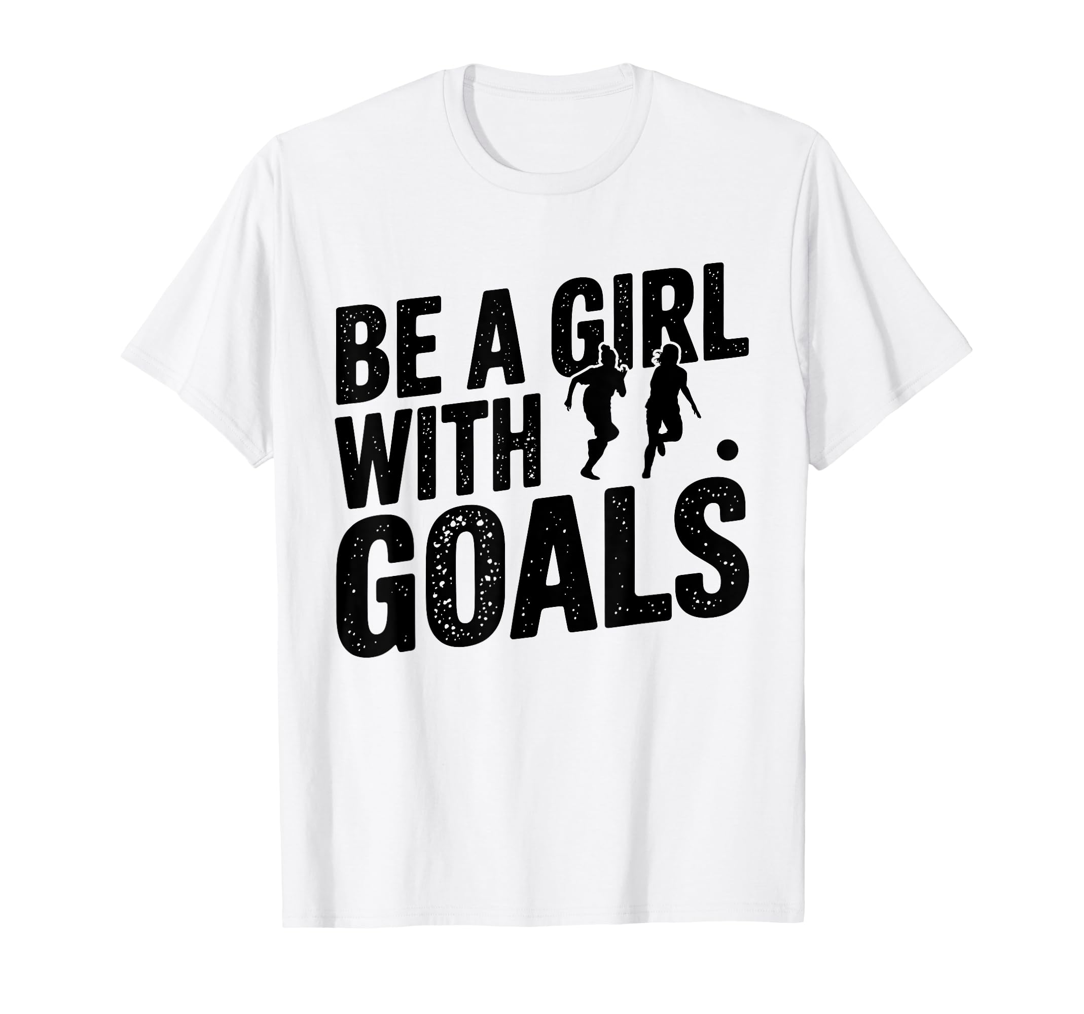 Be Goals Soccer Player Soccer T-Shirt - Trendy Graphic Men Women