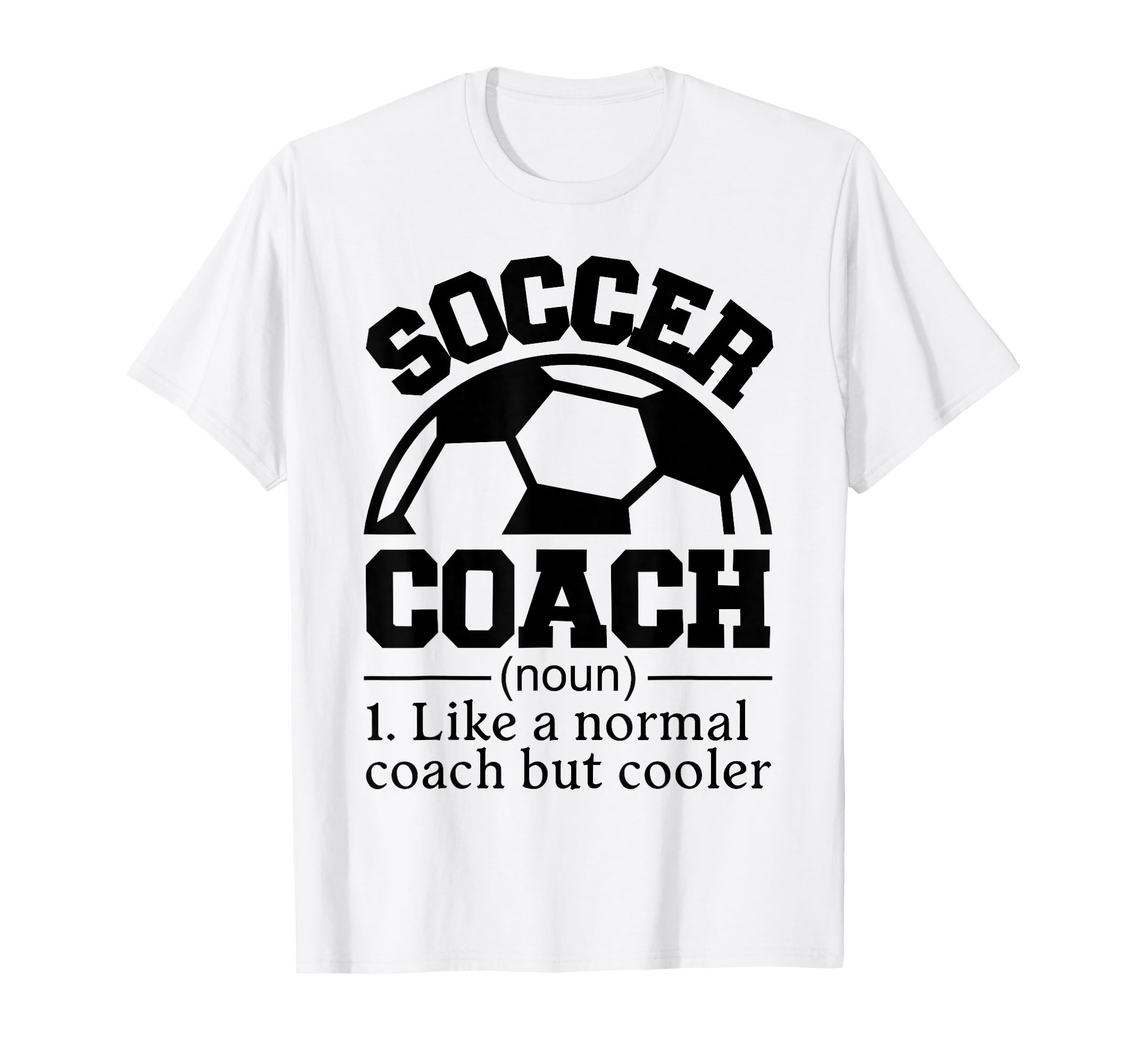 Soccer Coach T-Shirt - Aesthetic Graphic Men Women