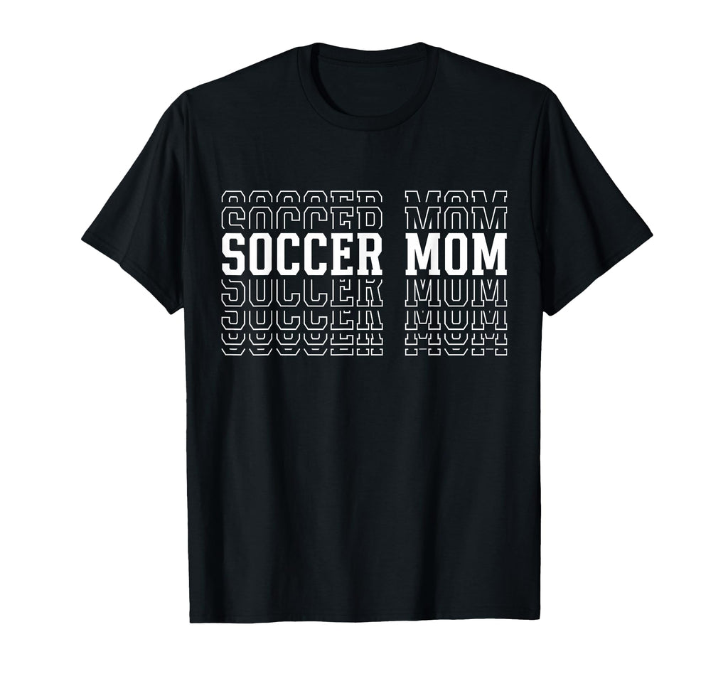 Soccer Mom Funny Layered Text Mother T-Shirt - Streetwear Style Men Women