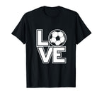 Soccer Love Funny Soccer Player T-Shirt - Novelty Apparel Unisex