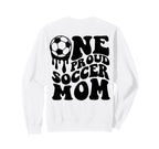 Proud Soccer Mom Mama Mommy Mother Sweatshirt - Trendy Graphic Men Women