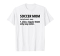 Soccer Mother Soccer Mom Definition T-Shirt - Unique Graphic Unisex
