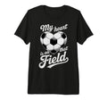 My Heart Is That Field Soccer Player Fan T-Shirt - Streetwear Style Unisex