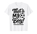 Thats My Proud Soccer Mom Mama T-Shirt - Casual Everyday Wear Men Women