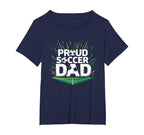 Proud Soccer Dad Cheering Sideline T-Shirt - Novelty Apparel for Adults