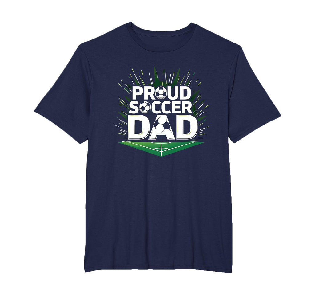 Proud Soccer Dad Cheering Sideline T-Shirt - Graphic Print Men Women