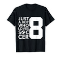 Just Who Loves 8 Years Soccer 8Th Birthday T-Shirt - Trendy Graphic Unisex