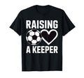 Raising Keeper Goalie Soccer T-Shirt - Aesthetic Graphic Unisex