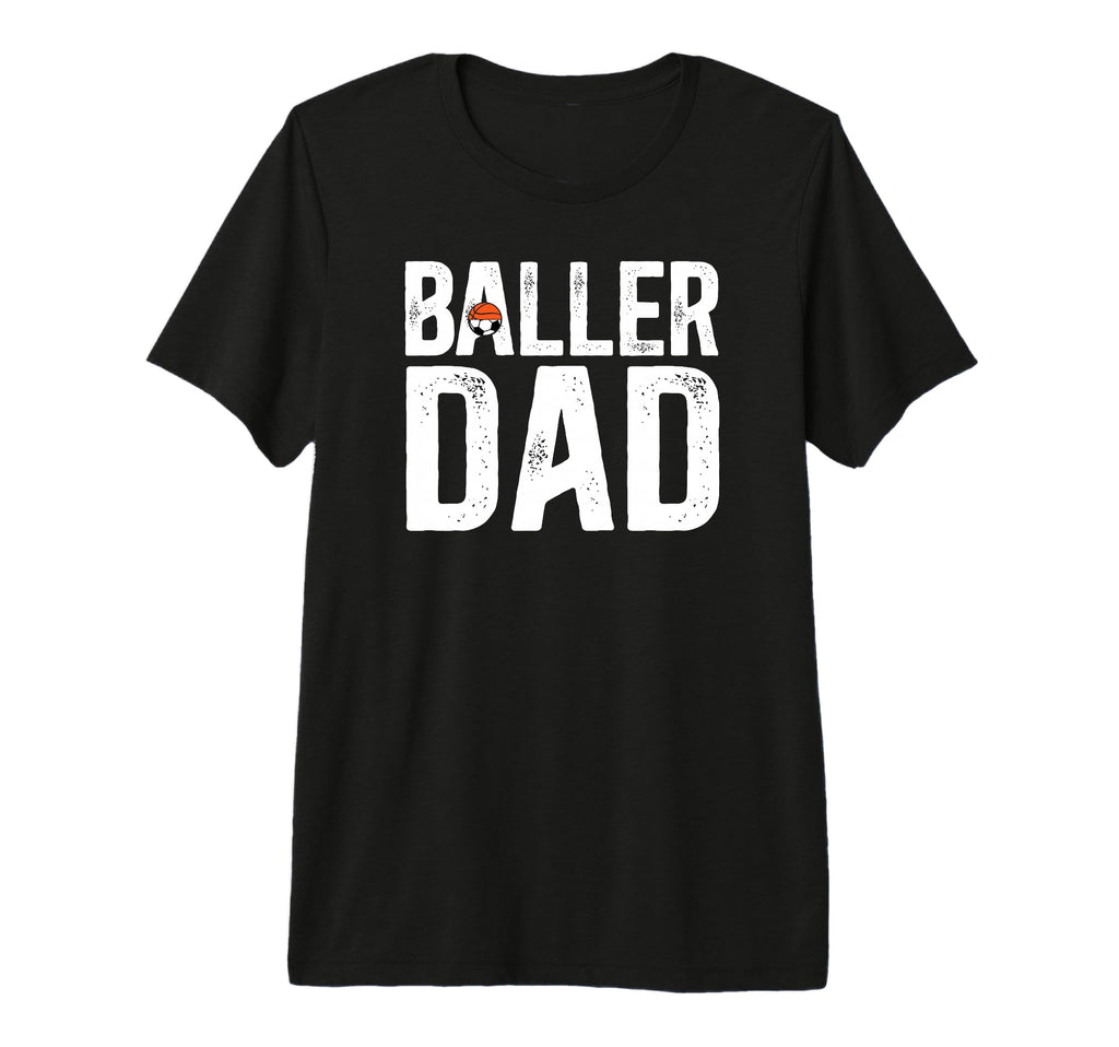 Mens Baller Dad Proud Soccer Basketball T-Shirt - Graphic Print for Adults