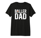 Mens Baller Dad Proud Soccer Basketball T-Shirt - Graphic Print for Adults