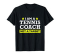 Funny Tennis Coach Not Target T-Shirt - Novelty Apparel Unisex