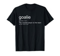 Funny Goalkeeper Definition Craziest T-Shirt - Minimalist Print for Adults