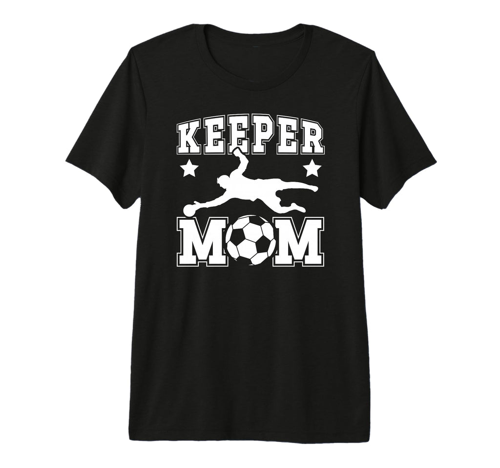 Soccer Keeper Mom Soccer Goalkeeper T-Shirt - Unique Graphic for Adults