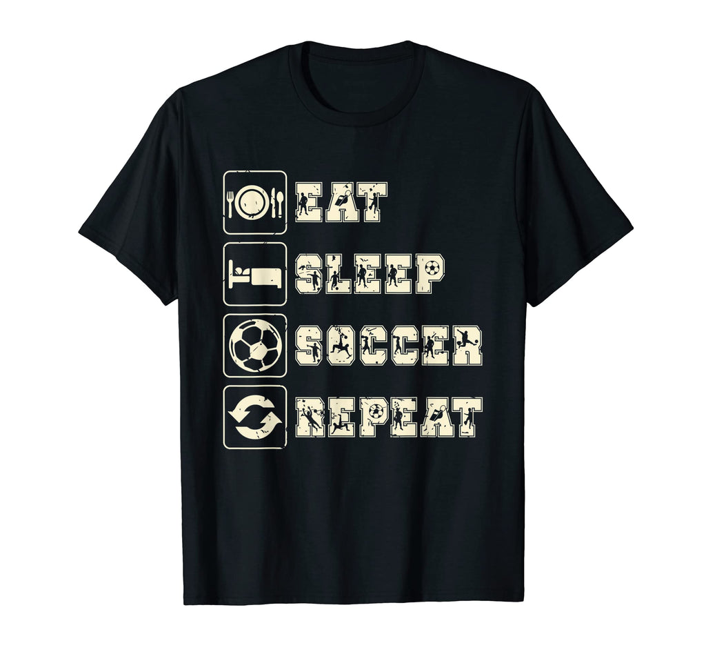 Eat Sleep Soccer Repeat Futbol European T-Shirt - Custom Art Print Unisex