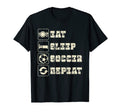 Eat Sleep Soccer Repeat Futbol European T-Shirt - Custom Art Print Unisex