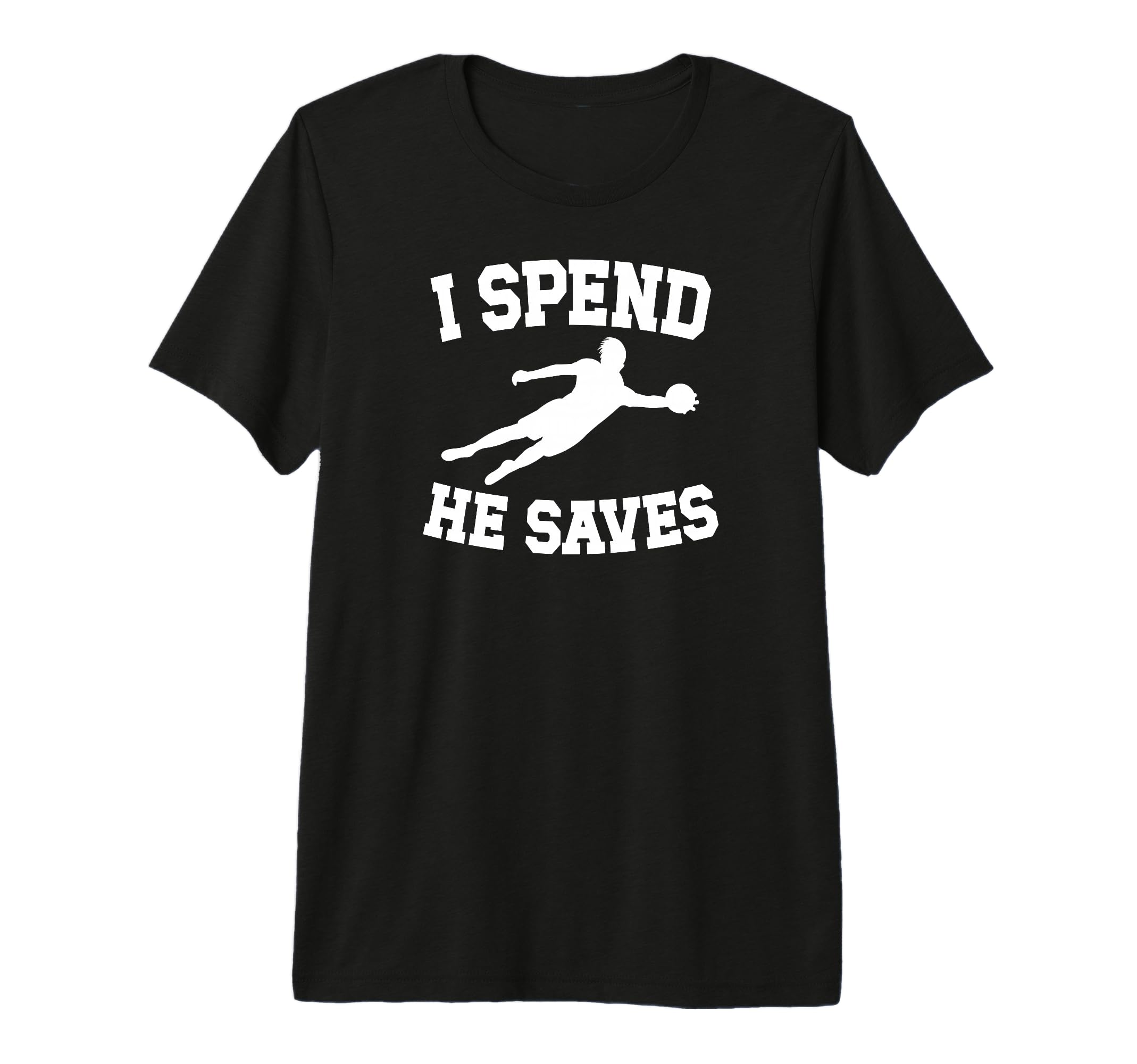 He Saves Soccer Goalkeeper Mom Soccer T-Shirt - Novelty Apparel Men Women