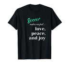 Soccer Goal Celebration Love Peace Joy T-Shirt - Trendy Graphic for Adults