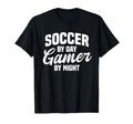 Funny Soccer Day Gamer Night Gamer T-Shirt - Trendy Graphic Unisex