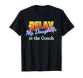 Relax My Daughter Is Coach Team Sports T-Shirt - Unique Graphic Unisex