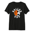 Mens Baller Dad Soccer Basketball T-Shirt - Casual Everyday Wear Unisex