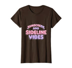 Sunscreen And Sideline Vibes Soccer Mom T-Shirt - Minimalist Print Unisex