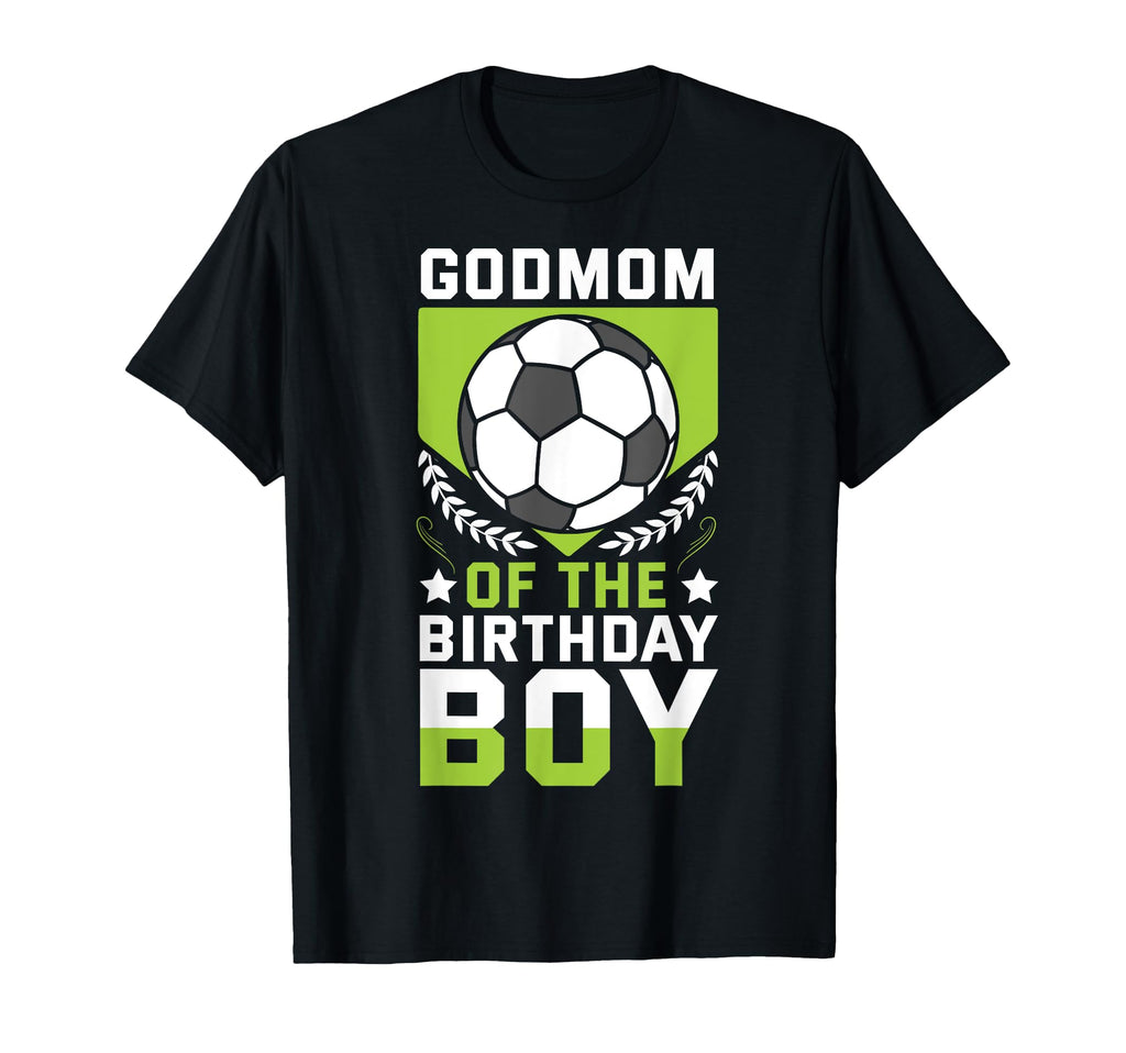 Godmom Birthday Soccer Player Bday T-Shirt - Novelty Apparel Men Women