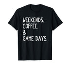 Weekends Coffee And Game Days Funny T-Shirt - Minimalist Print for Adults