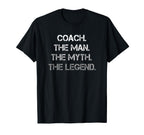 Coach Myth Legend Gift Coaching T-Shirt - Novelty Apparel for Adults