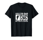 Soccer Dad Father Funny Soccer Player T-Shirt - Aesthetic Graphic Men Women