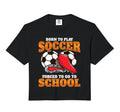 Born To Play Soccer Forced To Go Hoodie - Casual Everyday Wear Men Women