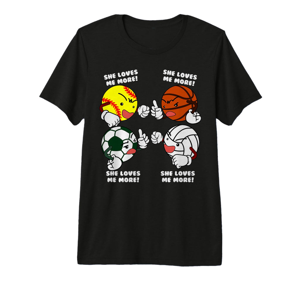 She Loves Me More Softball Soccer T-Shirt - Casual Everyday Wear Men Women
