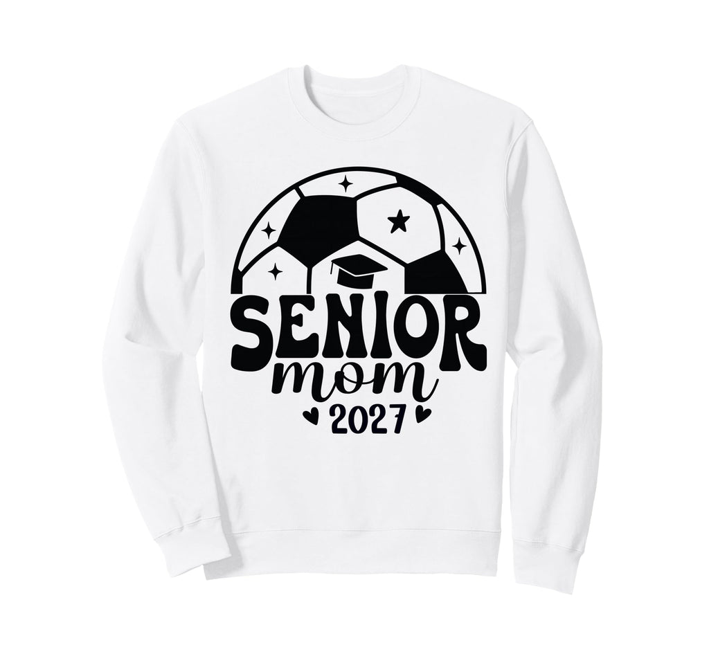 Senior Mom Soccer Class 2027 Sweatshirt - Custom Art Print for Adults