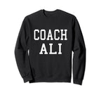 Coach Ali Custom Football Soccer Sweatshirt - Unique Graphic Unisex