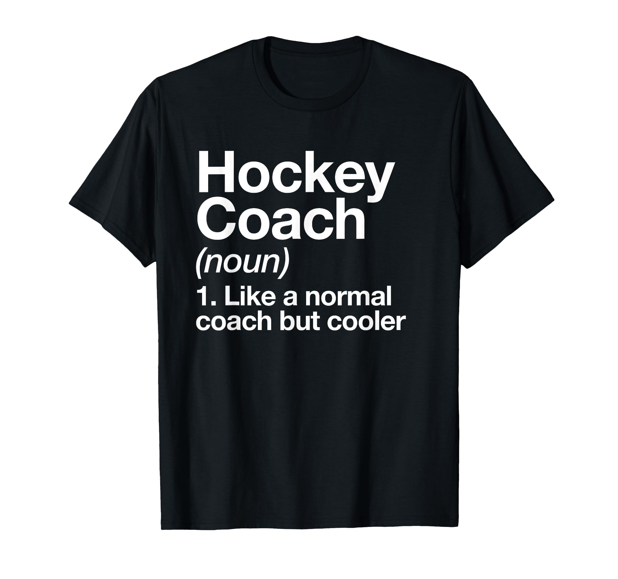 Hockey Coach Definition Sports Funny T-Shirt - Minimalist Print Unisex
