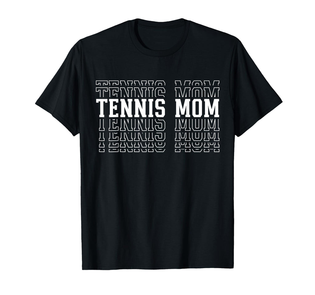 Tennis Mom Funny Layered Text Mother T-Shirt - Unique Graphic for Adults
