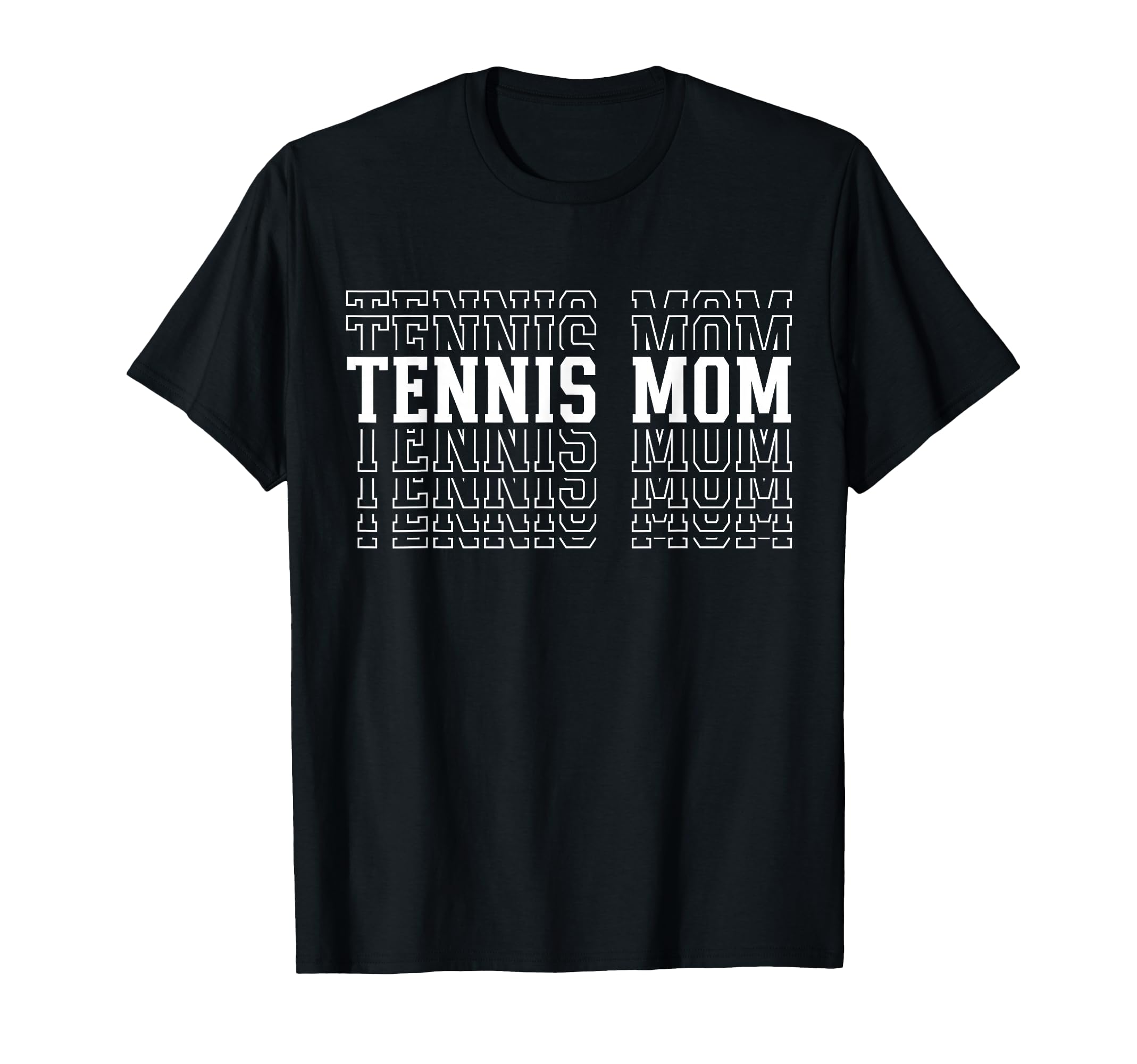 Tennis Mom Funny Layered Text Mother T-Shirt - Unique Graphic for Adults