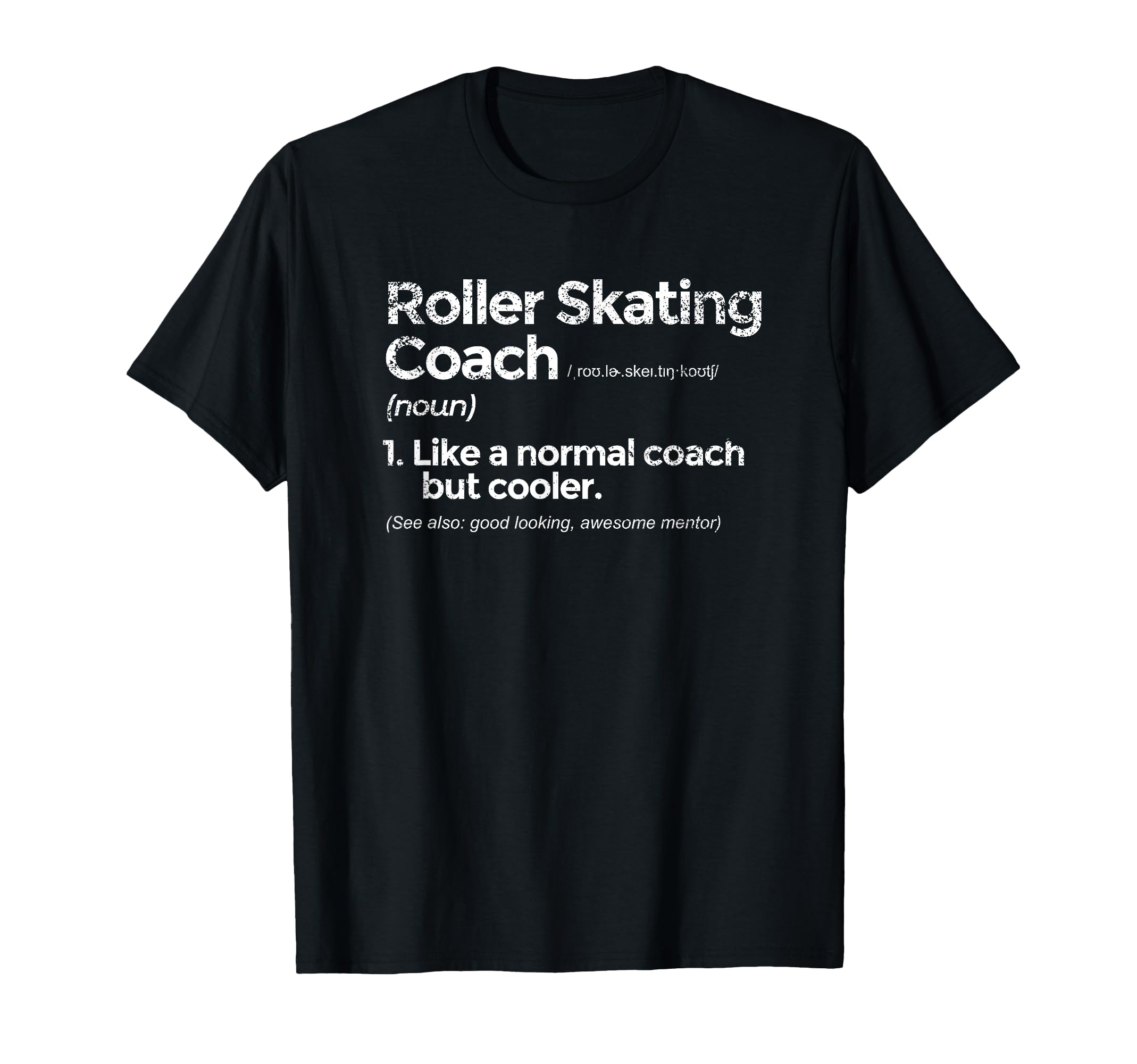 Roller Skating Coach Definition T-Shirt - Custom Art Print for Adults