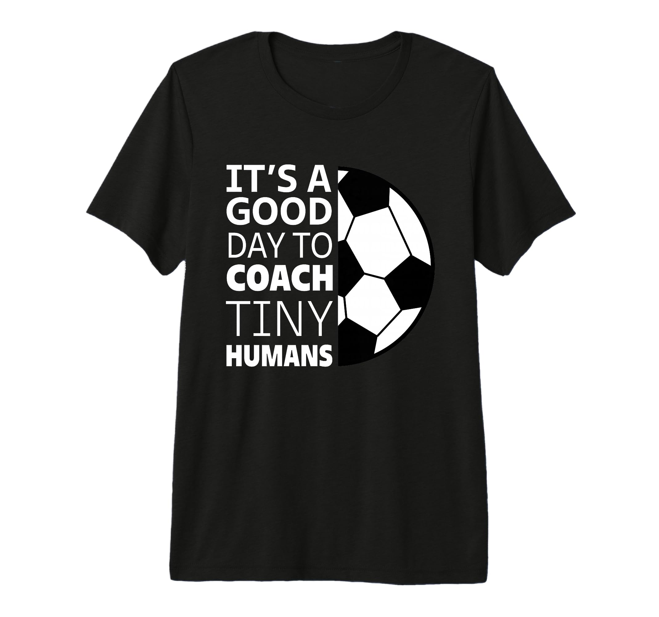 I Coach Tiny Humans Funny Soccer Coach T-Shirt - Trendy Graphic Unisex
