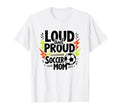 Loud And Proud Soccer Mom White Sweatshirt - Novelty Apparel Men Women