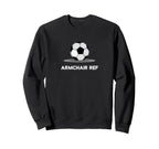 Armchair Ref Football Sports Dad Sweatshirt - Aesthetic Graphic for Adults